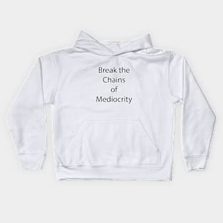 Motivational Quote 9 Kids Hoodie